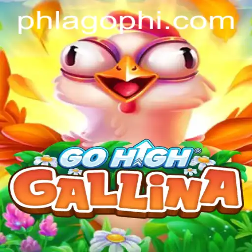 Exploring the World of GoHighGallina: A Comprehensive Guide to the New Sensation