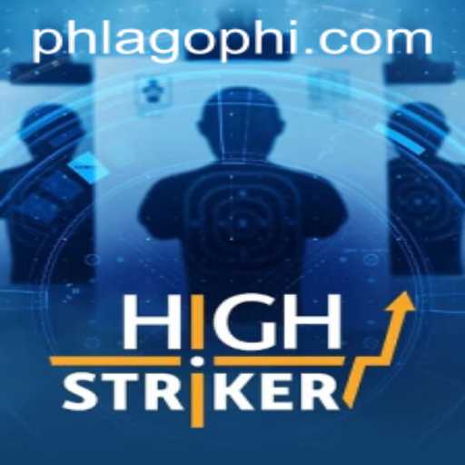 HighStriker: The Latest Thrill in Gaming by PHLAGO.COM