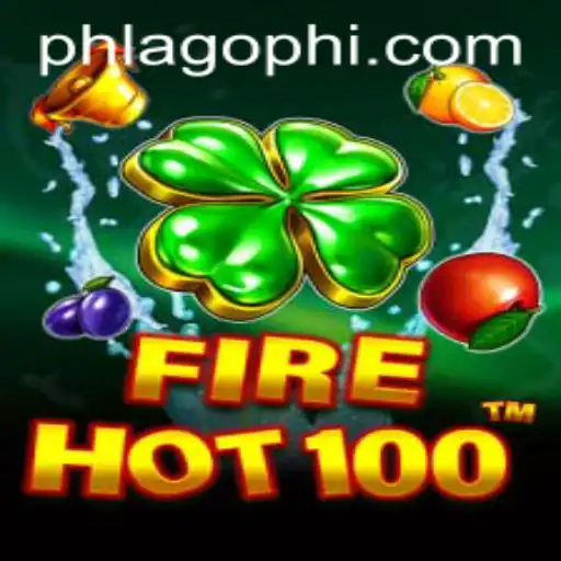 Explore the Exciting World of FireHot100 at PHLAGO.COM