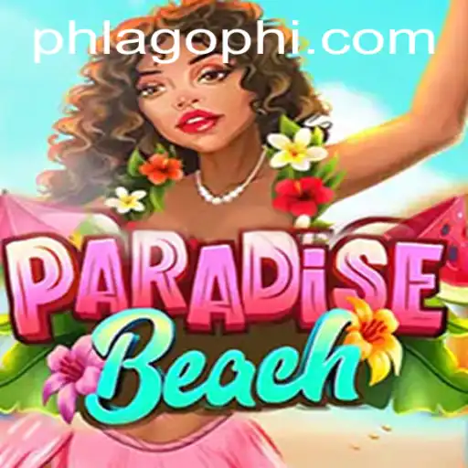Explore the Vibrant World of ParadiseBeach in the Era of PHLAGO.COM