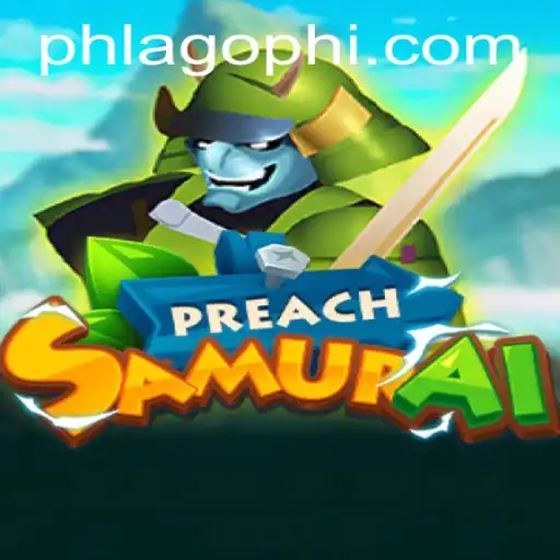 Exploring the World of PreachSamurai: A New Gaming Adventure