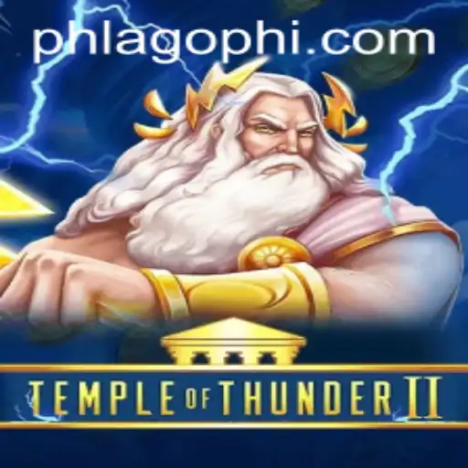 TempleofThunderII: A Journey into the Heart of the Storm on PHLAGO.COM