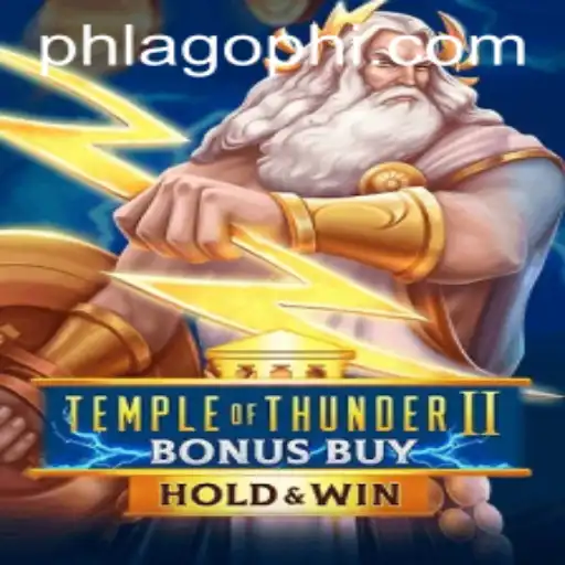Discover the Thrills of TempleofThunderIIBonusBuy at PHLAGO.COM
